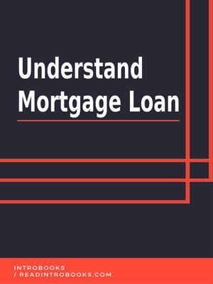 cover image of Understand Mortgage Loan